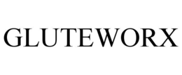GLUTEWORX trademark