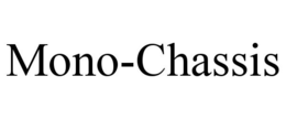 MONO-CHASSIS trademark