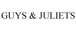 GUYS & JULIETS trademark