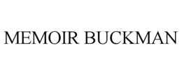 MEMOIR BUCKMAN trademark