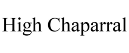 HIGH CHAPARRAL trademark