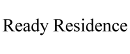 READY RESIDENCE trademark