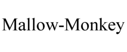 MALLOW-MONKEY trademark
