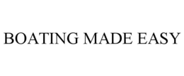 BOATING MADE EASY trademark