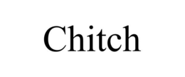 CHITCH trademark