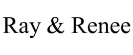 RAY & RENEE trademark