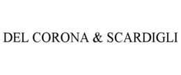 DEL CORONA & SCARDIGLI trademark