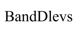 BANDDLEVS trademark