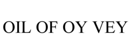 OIL OF OY VEY trademark