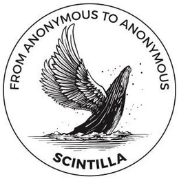 FROM ANONYMOUS TO ANONYMOUS SCINTILLA trademark