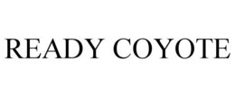 READY COYOTE trademark