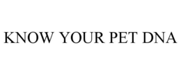 KNOW YOUR PET DNA trademark