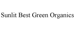 SUNLIT BEST GREEN ORGANICS trademark