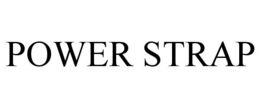 POWER STRAP trademark
