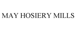 MAY HOSIERY MILLS trademark