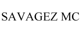SAVAGEZ MC trademark