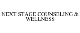NEXT STAGE COUNSELING & WELLNESS trademark