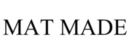 MAT MADE trademark