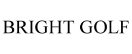 BRIGHT GOLF trademark