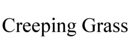 CREEPING GRASS trademark
