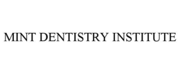 MINT DENTISTRY INSTITUTE trademark
