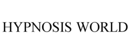 HYPNOSIS WORLD trademark
