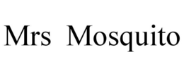 MRS MOSQUITO trademark