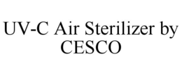 UV-C AIR STERILIZER BY CESCO trademark