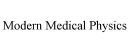 MODERN MEDICAL PHYSICS trademark