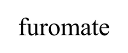 FUROMATE trademark