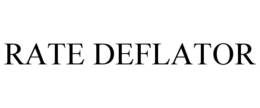 RATE DEFLATOR trademark