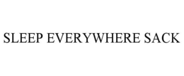 SLEEP EVERYWHERE SACK trademark