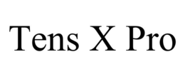 TENS X PRO trademark