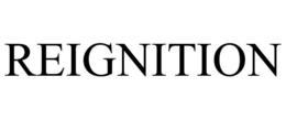 REIGNITION trademark