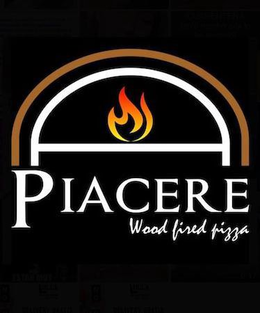 PIACERE WOOD FIRED PIZZA trademark