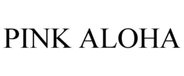 PINK ALOHA trademark