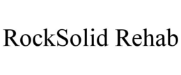 ROCKSOLID REHAB trademark