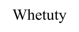 WHETUTY trademark