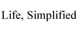 LIFE, SIMPLIFIED trademark