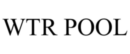 WTR POOL trademark