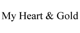 MY HEART & GOLD trademark