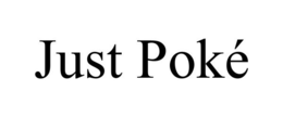 JUST POKÉ trademark
