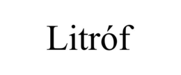 LITRÓF trademark