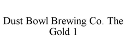 DUST BOWL BREWING CO. THE GOLD 1 trademark