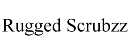 RUGGED SCRUBZZ trademark