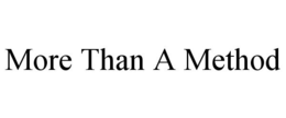 MORE THAN A METHOD trademark
