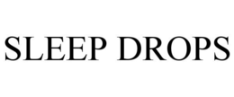 SLEEP DROPS trademark