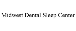 MIDWEST DENTAL SLEEP CENTER trademark