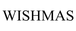 WISHMAS trademark