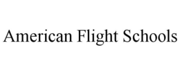 AMERICAN FLIGHT SCHOOLS trademark